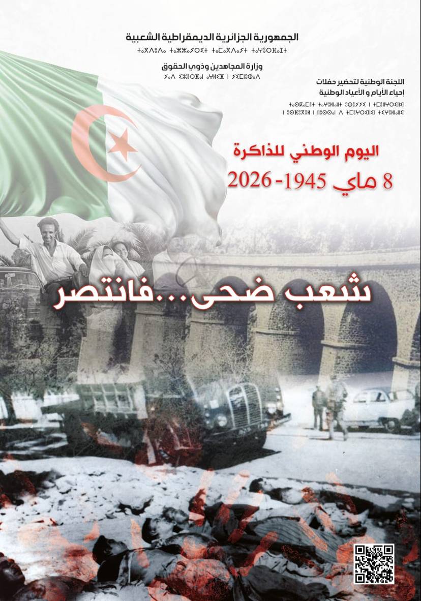 Journée nationale de la Mémoire marquant le 81ᵉ anniversaire des massacres du 8 mai 1945